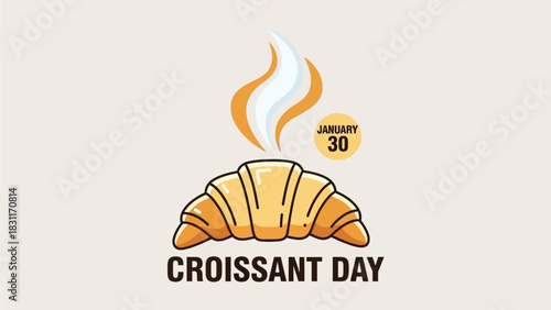 Celebrate National Croissant Day on January 30th with delicious pastries and warm wishes for a delightful day filled with buttery goodness and joyful moments