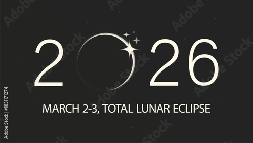 Total lunar eclipse 2026. Modern minimalist horizontal banner template with information text, black and white typography design with copy space for text Flat vector illustration isolated on background