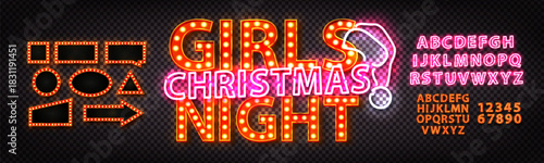 Vector neon marquee sign of Girls Christmas Night with alphabet and frames on the transparent background. Easy to change color.