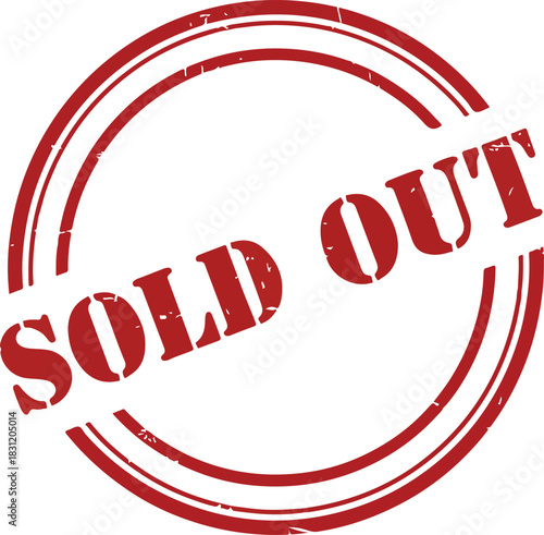 Red grunge 'sold out' circular rubber stamp design, indicating product unavailability or event capacity reached. graphic element.