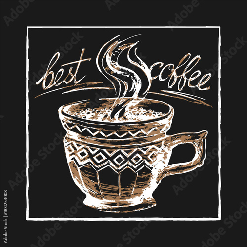 A cup of hot, steaming coffee with the inscription Best Coffee. Handwritten chalk doodle-style logo. Vector illustration