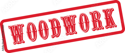 A bright red Woodwork stamp representing professional carpentry and expert construction services