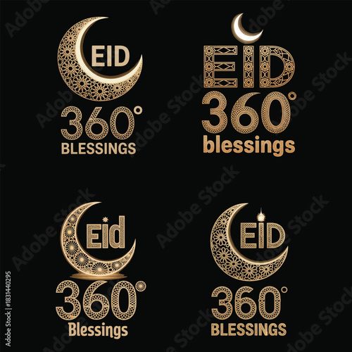 Four Eid 360 Blessings Logos with Crescent Moon and Geometric Patterns Keywords: Eid, blessings