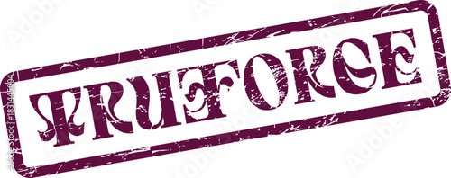 TrueForce Authentic Distressed Purple Rubber Stamp for Strength and Authority Mark