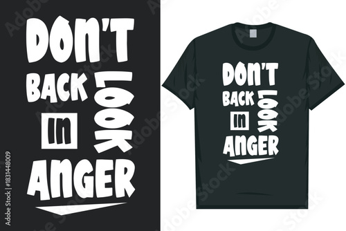 Don't look back in anger typography tshirt design