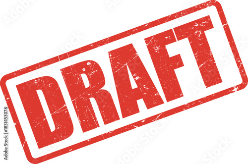 Red rubber stamp displaying the word draft has a distressed grunge texture and is transparent