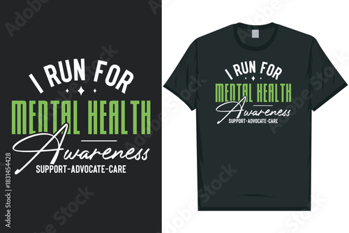I run for mental health awareness tshirt design
