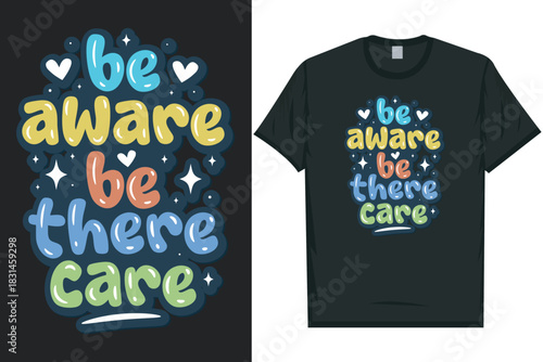 Be aware be there care Mental health matters, mental health awareness month, green ribbon mental health awareness typography tshirt design