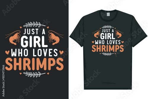 Just a girl who loves shrimps tshirt design