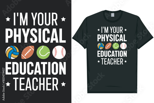 I'm your physical education teacher physical education gym fitness healthy life physical exercise tshirt design