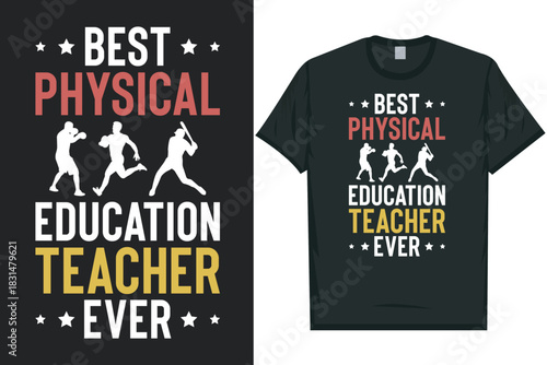 Best physical education teacher ever tshirt design