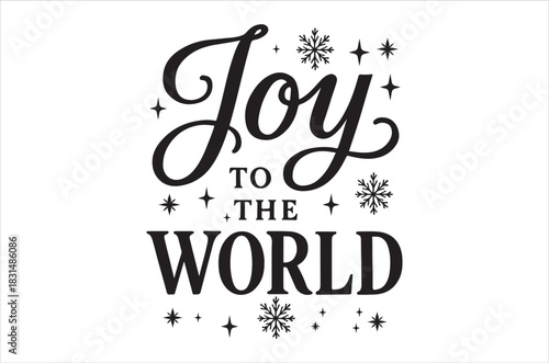 Joy to the world calligraphy with snowflakes a festive holiday greeting