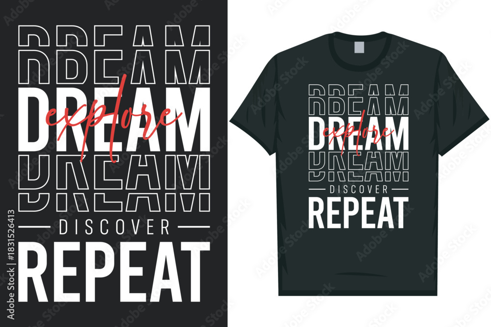 Fototapeta premium Dream explore discover repeat typography tshirt design