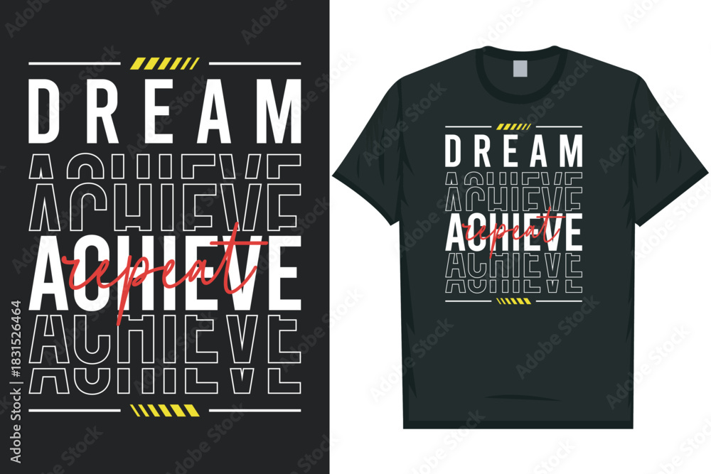 Fototapeta premium Dream achieve repeat typography tshirt design