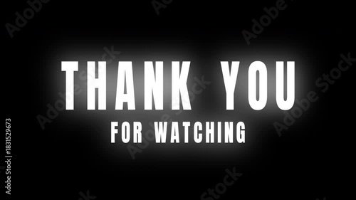 thank you for watching text with glow effect on black background.