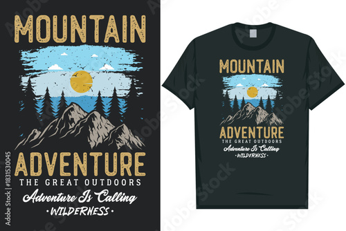 Mountain adventure the great outdoors mountain adventure wilderness tshirt design