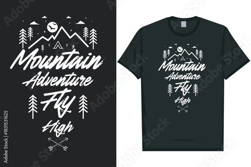 Mountain adventure fly high mountain adventure vintage retro wildlife wilderness forest river pine trees wolf bear hill hiking lover campfire great outdoors wanderlust typography graphics tshirt