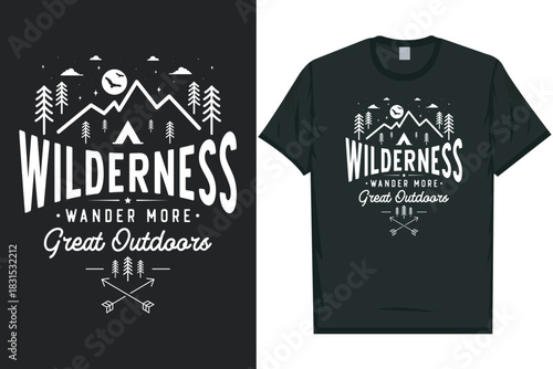 Wilderness wander more great outdoors mountain adventure wildlife wilderness tshirt design