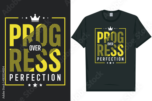 Progress over perfection typography tshirt design