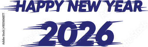 Happy New Year 2026 illustration blue text with motion effect perfect for holiday greetings and festive designs