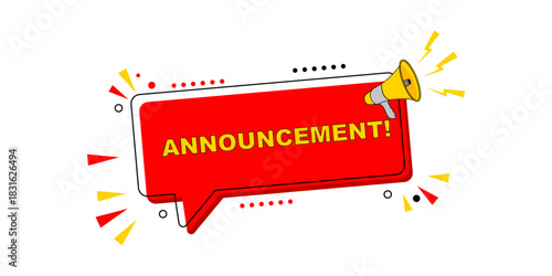 Dynamic red speech bubble with yellow 'ANNOUNCEMENT!' text, accompanied by a megaphone icon, symbolizing urgent news, important messages, and public notifications