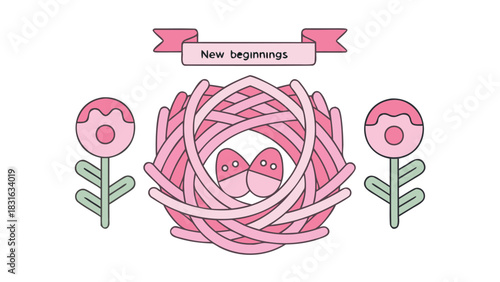 Charming illustration of a pink bird s nest with two eggs flanked by stylized pink flowers and a banner proclaiming new beginnings