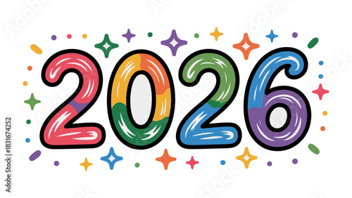 Colorful Anticipation: A vibrant and playful illustration displays the year 2026, radiating optimism and the promise of new beginnings, set against a backdrop of colorful stars and sparkling accents.