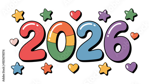 New Year Vision 2026: A vibrant and colorful display spells out the upcoming year, accompanied by playful stars and hearts, ready to mark a new era.