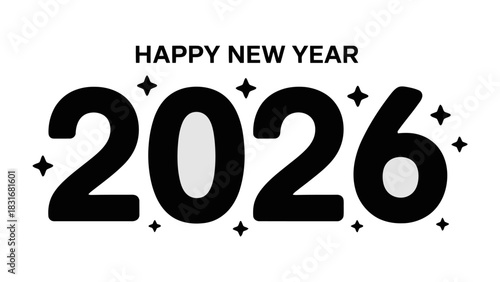 Happy New Year 2026: A cheerful greeting for the upcoming year, with Happy New Year and the year 2026 in a modern, stylish font. A perfect image for holiday greetings and celebrations.