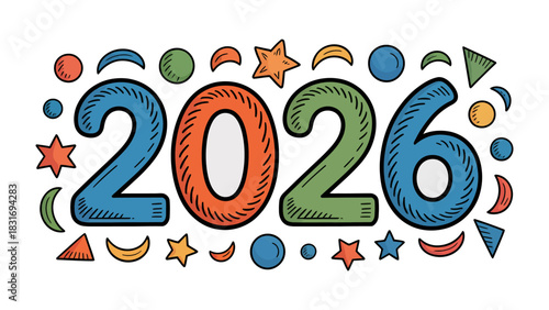Year 2026 Celebration: A cheerful and festive visual showcasing the number 2026 surrounded by colorful stars, circles, and crescents, symbolizing the beginning of a new year. 