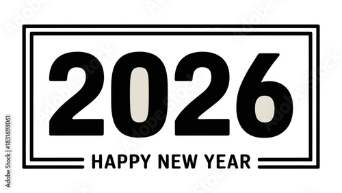 New Year 2026 Celebration: A modern and sleek design announcing the arrival of the New Year 2026, offering a vision of fresh starts, innovation, and hopeful beginnings.