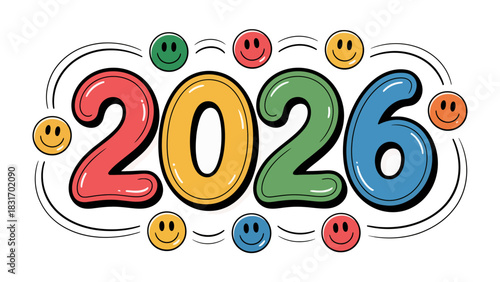 Happy 2026: A vibrant and cheerful visual, showcasing the year 2026 with lively colors, adorned with smiling faces, and exuding a sense of joy and optimism. 