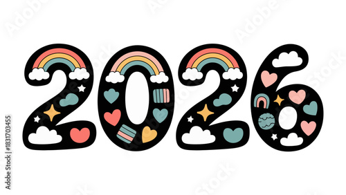2026: A cheerful illustration spells out 2026 with colorful elements like rainbows, clouds, hearts, and stars, representing hope and optimism for the upcoming year. 
