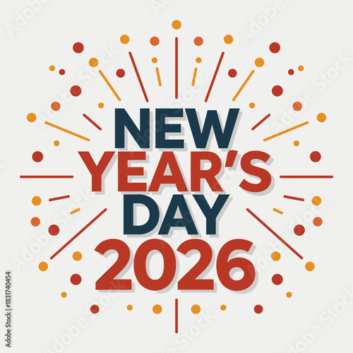 New Year’s Day 2026 vector with vibrant burst lines, colorful dots, and bold festive typography.
