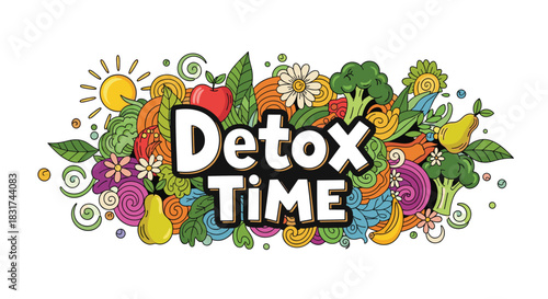 Colorful 'Detox Time' lettering surrounded by a vibrant and detailed doodle of fresh fruits vegetables and flowers illustration.