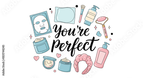 An inspiring 'You're Perfect' lettering design surrounded by a circular arrangement of cute cartoon skincare and beauty products.