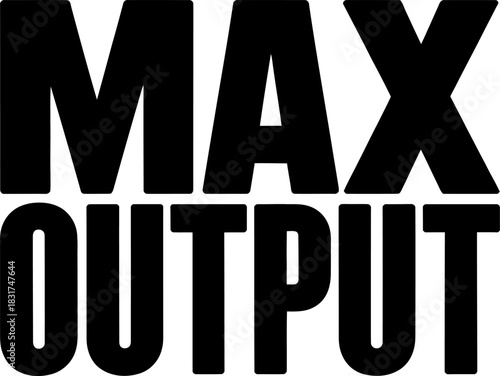 Black M A X O U T P U T lettering on a white background MAX OUTPUT text