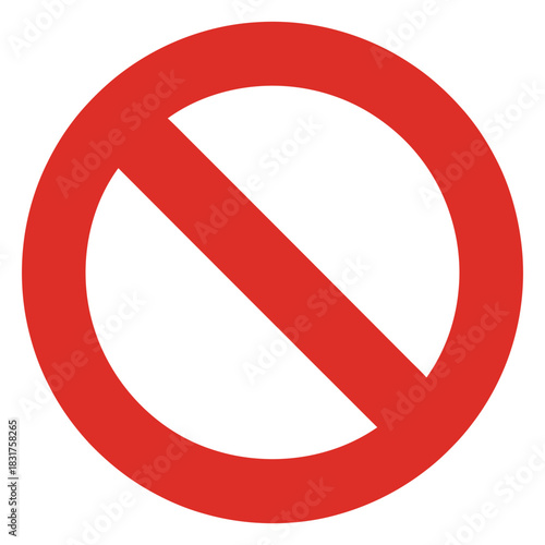Red prohibition sign with a diagonal line across a circle, symbolizing no entry, stop, or forbidden action