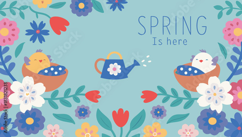 Charming spring illustration with cute chicks in nests a watering can and colorful flowers blooming against a soft blue background with the text spring is here