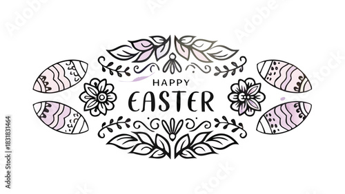 Happy easter greeting with decorative floral elements and painted easter eggs in a whimsical hand drawn style on a white background