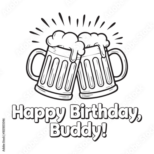 Two frothy beer mugs clinking with happy birthday buddy text celebration
