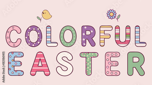 A vibrant and cheerful colorful easter text design featuring decorative letters a cute chick and a flower on a soft pink background perfect for spring celebrations and holiday greetings