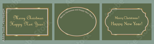 Merry Christmas and Happy New Year. Set of frames with greeting fonts for festive designs of backgrounds, greeting cards, social media banners and marketing materials.