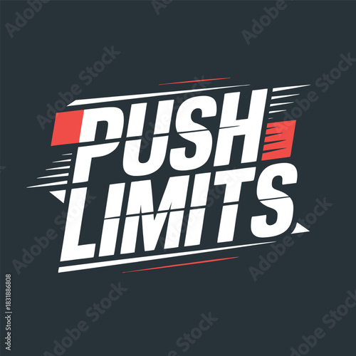 Push limits typography sport slogan for motivation