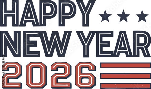 Happy New Year 2026 Celebration: A modern black and white vector design with the words Happy New Year 2026 displayed prominently. The image encapsulates the spirit of the New Year.