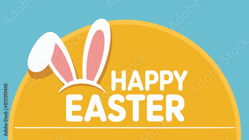 Happy easter greeting with cute bunny ears and festive yellow circle on blue background