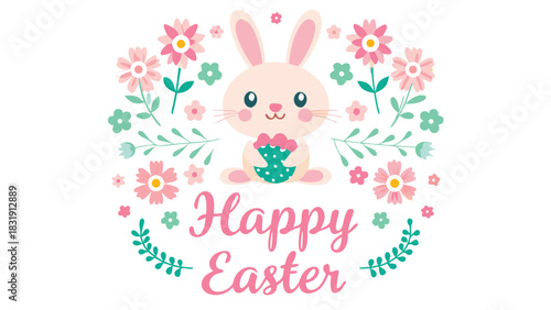 Cute cartoon bunny holding an easter egg surrounded by flowers and leaves with the text happy easter in pink lettering