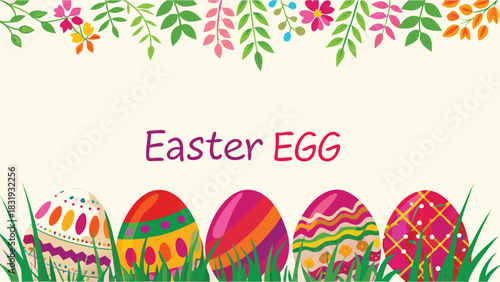 A vibrant and cheerful easter illustration featuring a row of beautifully decorated easter eggs nestled in green grass with a floral border at the top and the words easter egg prominently displayed
