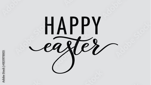 Happy easter text in elegant black calligraphy and sans serif font on a simple light gray background for greeting cards and celebrations