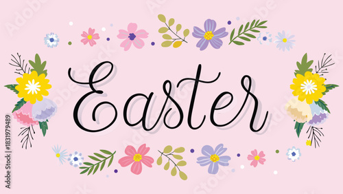 Happy easter text with a beautiful floral border and pastel pink background celebrating spring and new beginnings